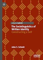 Télécharger le livre :  The Sociolinguistics of Written Identity
