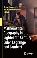 Télécharger le livre :  Mathematical Geography in the Eighteenth Century: Euler, Lagrange and Lambert