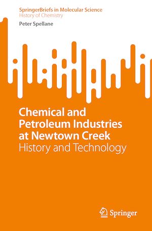 Téléchargez le livre :  Chemical and Petroleum Industries at Newtown Creek