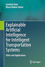 Télécharger le livre :  Explainable Artificial Intelligence for Intelligent Transportation Systems
