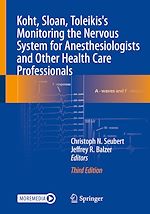 Télécharger le livre :  Koht, Sloan, Toleikis's Monitoring the Nervous System for Anesthesiologists and Other Health Care Professionals