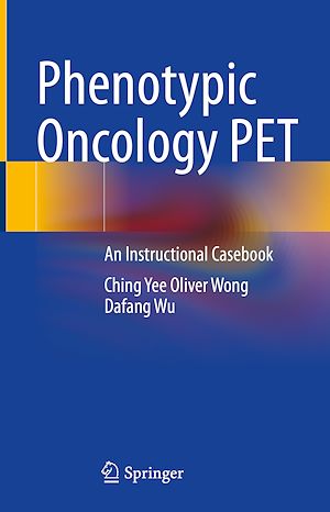 Télécharger le livre :  Phenotypic Oncology PET