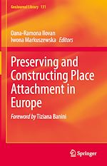 Télécharger le livre :  Preserving and Constructing Place Attachment in Europe