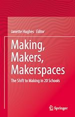 Télécharger le livre :  Making, Makers, Makerspaces