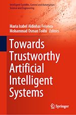 Télécharger le livre :  Towards Trustworthy Artificial Intelligent Systems