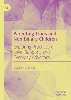 Téléchargez le livre :  Parenting Trans and Non-binary Children