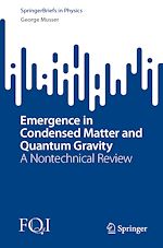 Télécharger le livre :  Emergence in Condensed Matter and Quantum Gravity