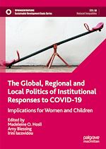 Télécharger le livre :  The Global, Regional and Local Politics of Institutional Responses to COVID-19