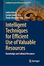 Télécharger le livre :  Intelligent Techniques for Efficient Use of Valuable Resources