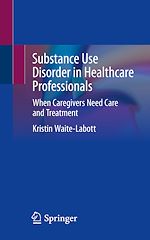 Télécharger le livre :  Substance Use Disorder in Healthcare Professionals