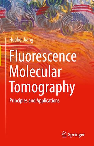 Téléchargez le livre :  Fluorescence Molecular Tomography