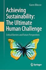 Télécharger le livre :  Achieving Sustainability: The Ultimate Human Challenge