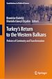 Télécharger le livre :  Turkey's Return to the Western Balkans