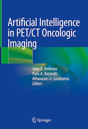 Téléchargez le livre :  Artificial Intelligence in PET/CT Oncologic Imaging