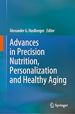 Télécharger le livre :  Advances in Precision Nutrition, Personalization and Healthy Aging