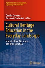 Télécharger le livre :  Cultural Heritage Education in the Everyday Landscape