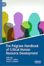 Télécharger le livre :  The Palgrave Handbook of Critical Human Resource Development
