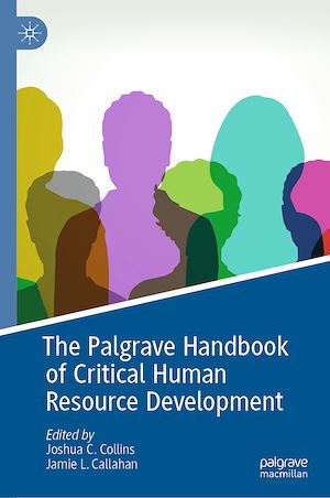 Téléchargez le livre :  The Palgrave Handbook of Critical Human Resource Development