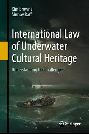 Téléchargez le livre :  International Law of Underwater Cultural Heritage