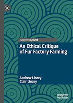 Télécharger le livre :  An Ethical Critique of Fur Factory Farming
