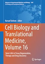 Télécharger le livre :  Cell Biology and Translational Medicine, Volume 16