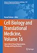 Télécharger le livre :  Cell Biology and Translational Medicine, Volume 16