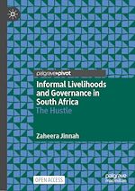 Download this eBook Informal Livelihoods and Governance in South Africa