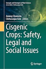 Télécharger le livre :  Cisgenic Crops: Safety, Legal and Social Issues