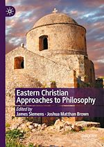 Télécharger le livre :  Eastern Christian Approaches to Philosophy