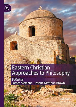 Télécharger le livre :  Eastern Christian Approaches to Philosophy