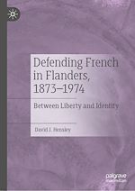 Télécharger le livre :  Defending French in Flanders, 1873–1974