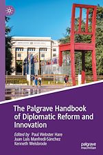 Télécharger le livre :  The Palgrave Handbook of Diplomatic Reform and Innovation