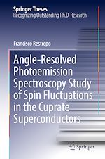 Télécharger le livre :  Angle-Resolved Photoemission Spectroscopy Study of Spin Fluctuations in the Cuprate Superconductors