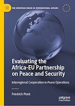 Télécharger le livre :  Evaluating the Africa-EU Partnership on Peace and Security