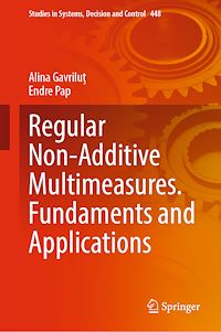 Télécharger le livre :  Regular Non-Additive Multimeasures. Fundaments and Applications