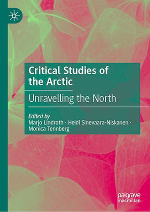 Téléchargez le livre :  Critical Studies of the Arctic