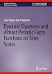 Télécharger le livre :  Dynamic Equations and Almost Periodic Fuzzy Functions on Time Scales