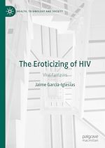 Télécharger le livre :  The Eroticizing of HIV