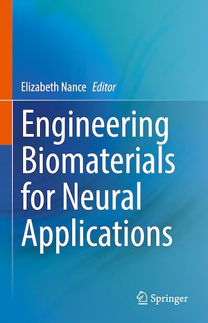 Téléchargez le livre :  Engineering Biomaterials for Neural Applications