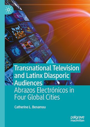 Téléchargez le livre :  Transnational Television and Latinx Diasporic Audiences