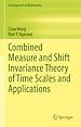 Télécharger le livre :  Combined Measure and Shift Invariance Theory of Time Scales and Applications