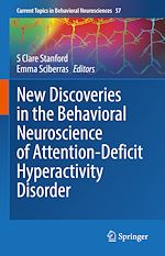 Télécharger le livre :  New Discoveries in the Behavioral Neuroscience of Attention-Deficit Hyperactivity Disorder