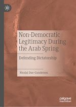 Télécharger le livre :  Non-Democratic Legitimacy During the Arab Spring