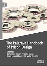 Télécharger le livre :  The Palgrave Handbook of Prison Design