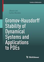 Télécharger le livre :  Gromov-Hausdorff Stability of Dynamical Systems and Applications to PDEs