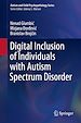 Télécharger le livre :  Digital Inclusion of Individuals with Autism Spectrum Disorder