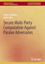 Télécharger le livre :  Secure Multi-Party Computation Against Passive Adversaries