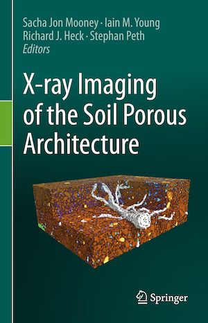 Téléchargez le livre :  X-ray Imaging of the Soil Porous Architecture