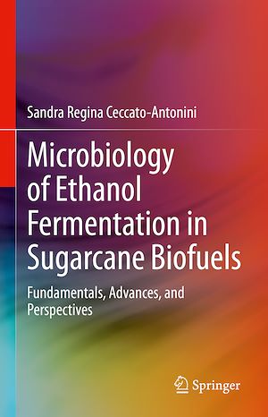 Téléchargez le livre :  Microbiology of Ethanol Fermentation in Sugarcane Biofuels