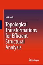 Télécharger le livre :  Topological Transformations for Efficient Structural Analysis